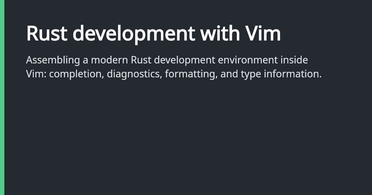 Rust development with Vim // Feverishly Typed